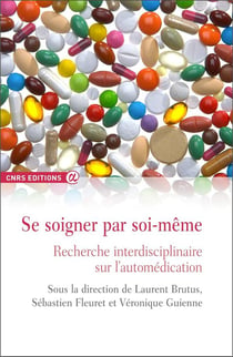 Se soigner par soi-même - recherche interdisciplinaire sur l'automédication