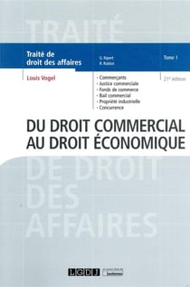 Du droit commercial au droit économique Tome 1 (21e édition)