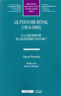 Le pouvoir royal (1814-1848) - à la recherche du quatrième pouvoir ?
