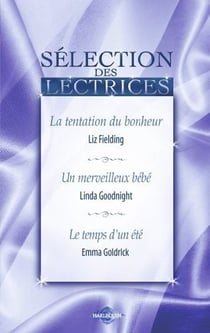La tentation du bonheur - un merveilleux bébé - le temps d'un été