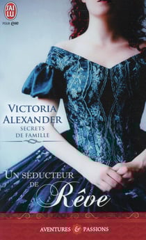 Secrets de famille Tome 2 - un seducteur de rêve