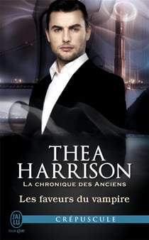 La chronique des anciens Tome 7 : les faveurs du vampire
