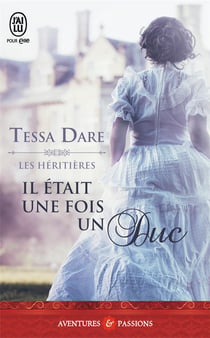 Les héritières Tome 1 : il était une fois un duc