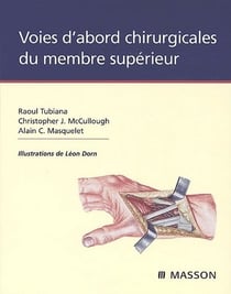 Voies d'abord chirurgicale du membre supérieur