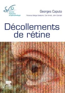 Décollement de la rétine - rapport SFO 2011