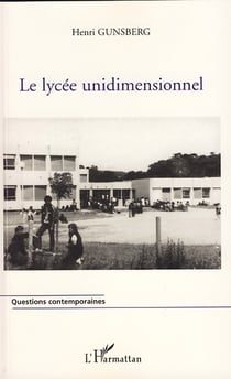 Le lycée unidimensionnel
