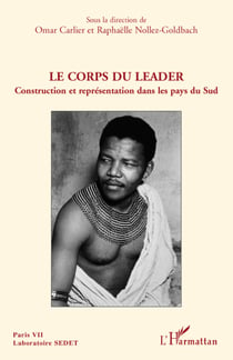 Le corps du leader - construction et représentation dans les pays du sud