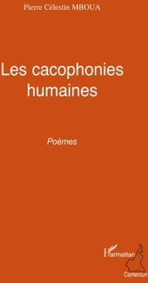 Les cacophonies humaines