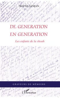 De génération en géneration - les enfants de la Shoah