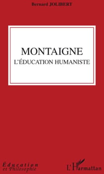 Montaigne - l'éducation humaniste