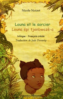 Louna et le sorcier - Louna épi tjenbwazè-a