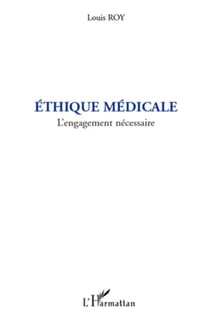 Éthique médicale - l'engagement nécessaire