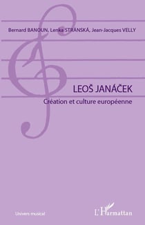 Leos Janácek - création et culture européenne