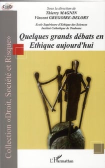 Quelques grands débats en éthique aujourd'hui