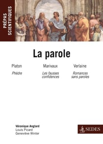 La parole - platon, marivaux, verlaine - prépas scientifiques  programme 2012/2013
