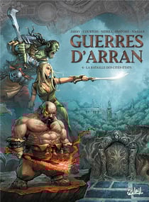 Guerres d'Arran Tome 4 : La Bataille des cités-états