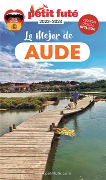 GUIDE PETIT FUTE - THEMATIQUES : lo mejor de Aude (édition 2022)