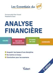 Les essentiels du sup' : analyse financière : cours, QCM, exercices, étude de cas, corrigés