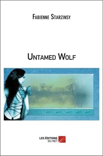 Untamed wolf