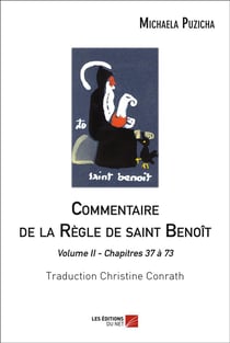 Commentaire de la règle de Saint Benoît t.2 - chapitres 37 à 73