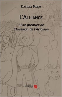 L'invasion de l'Artoisan t.1 - l'alliance