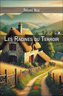 Les racines du terroir