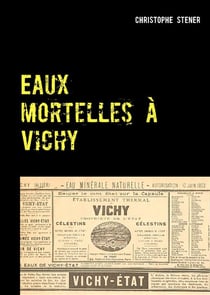 Eaux mortelles à vichy