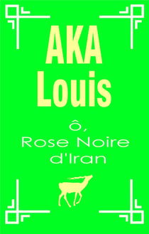 Ô, Rose Noire d'Iran