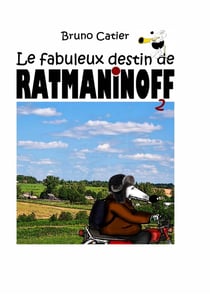 Le fabuleux destin de Ratmaninoff : Livre 2