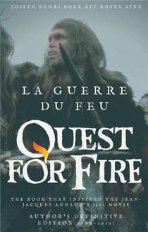 La guerre du feu - quest for fire