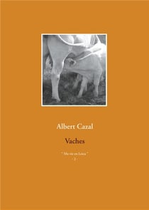 Ma vie en Leica t.2 - vaches