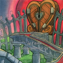 Je t'aime cooooooomme ça ! t.3 - illustré par Johan Walder