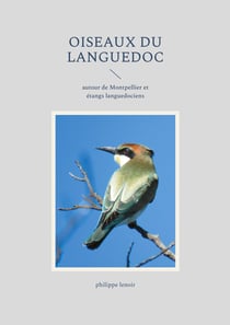 Oiseaux du Languedoc : autour de Montpellier et étangs languedociens
