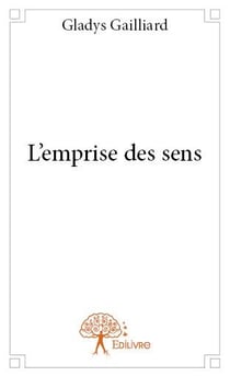 L'emprise des sens