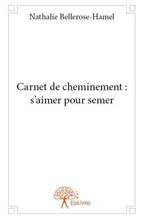 Carnet de cheminement : s'aimer pour semer