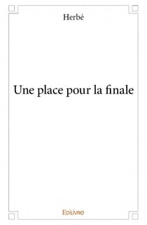 Une place pour la finale