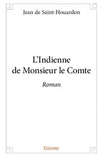 L'indienne de monsieur le comte