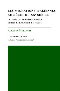 Les migrations italiennes au début du xxe siècle - le voyage transocéanique entre événement et récit