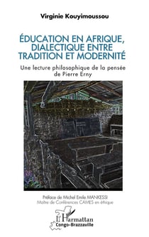 Éducation en Afrique, dialectique entre tradition et modernité : Une lecture philosophique de la pensée de Pierre Erny