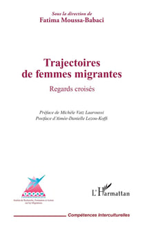 Trajectoires de femmes migrantes : Regards croisés