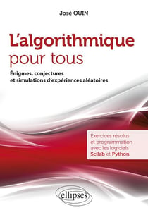 L'algorithmique pour tous - énigmes, conjectures et simulations d'expériences aléatoires (édition 2018)