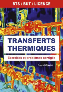 Transferts thermiques : exercices et problèmes corrigés