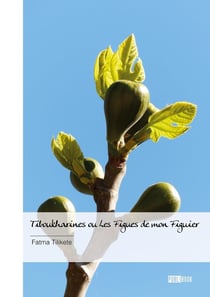 Tiboukharines ou Les figues de mon figuier