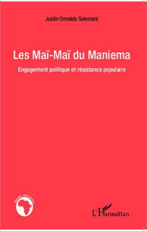 Les Maï-Maï du Maniema - engagement politique et résistance populaire