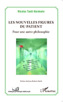 Nouvelles figures du patient - pour un autre philosophie