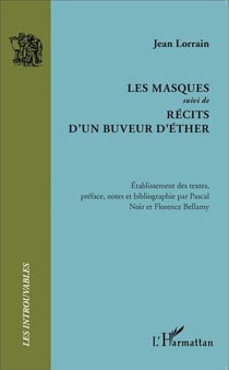 Les masques - récits d'un buveur d'éther