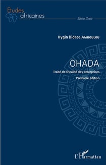 OHADA : Traité de fiscalité des entreprises - Première édition