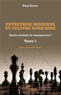 Entreprise moderne et culture africaine t.1 - quelle stratégie de management ?