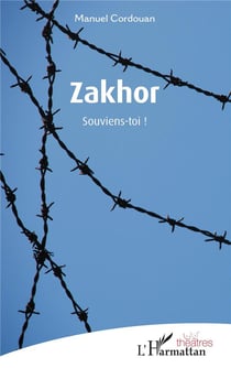 Zakhor, souviens-toi !