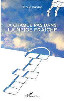 À chaque pas dans la neige fraîche